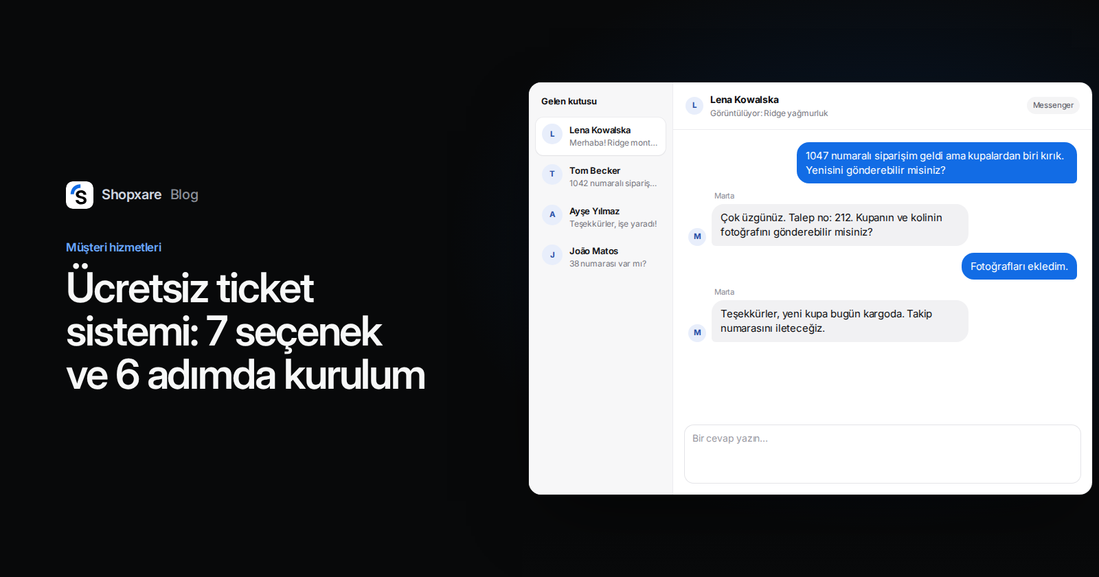 Kapak: "Ücretsiz ticket sistemi" başlığı ve kırık kupayla ilgili 212 numaralı talebi gösteren Shopxare ekip gelen kutusu
