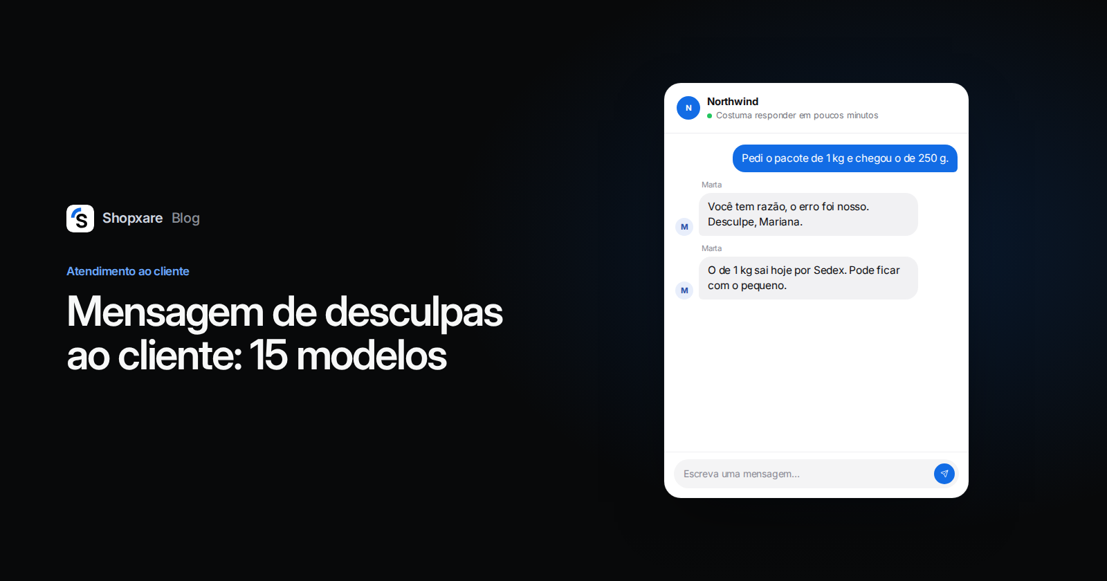 Capa do Shopxare: uma atendente pede desculpas no Messenger pelo pacote de café errado e oferece reenvio expresso.